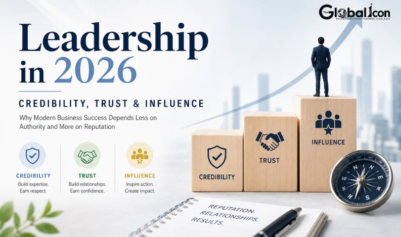 Leadership in 2026: Credibility, Trust & Influence
