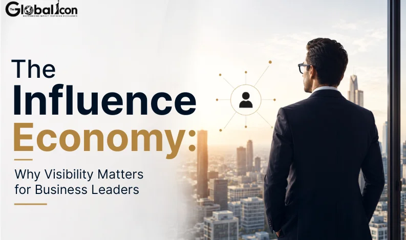 The Influence Economy: Why Visibility Matters for Leaders